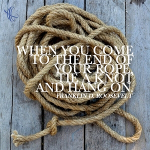 End of your rope quote